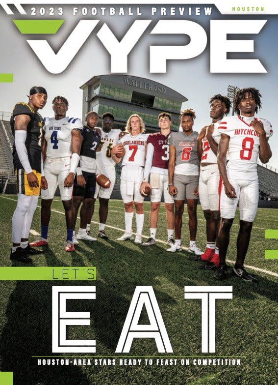 2023 VYPE Houston Magazine (VYPE Football Preview): Volume 16 Number 2