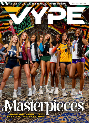 2024 VYPE Houston Magazine (VYPE Volleyball Issue): Volume 17 Number 1