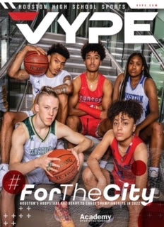 2021 VYPE Houston Magazine (VYPE Basketball Preview): Volume 14 Number 3